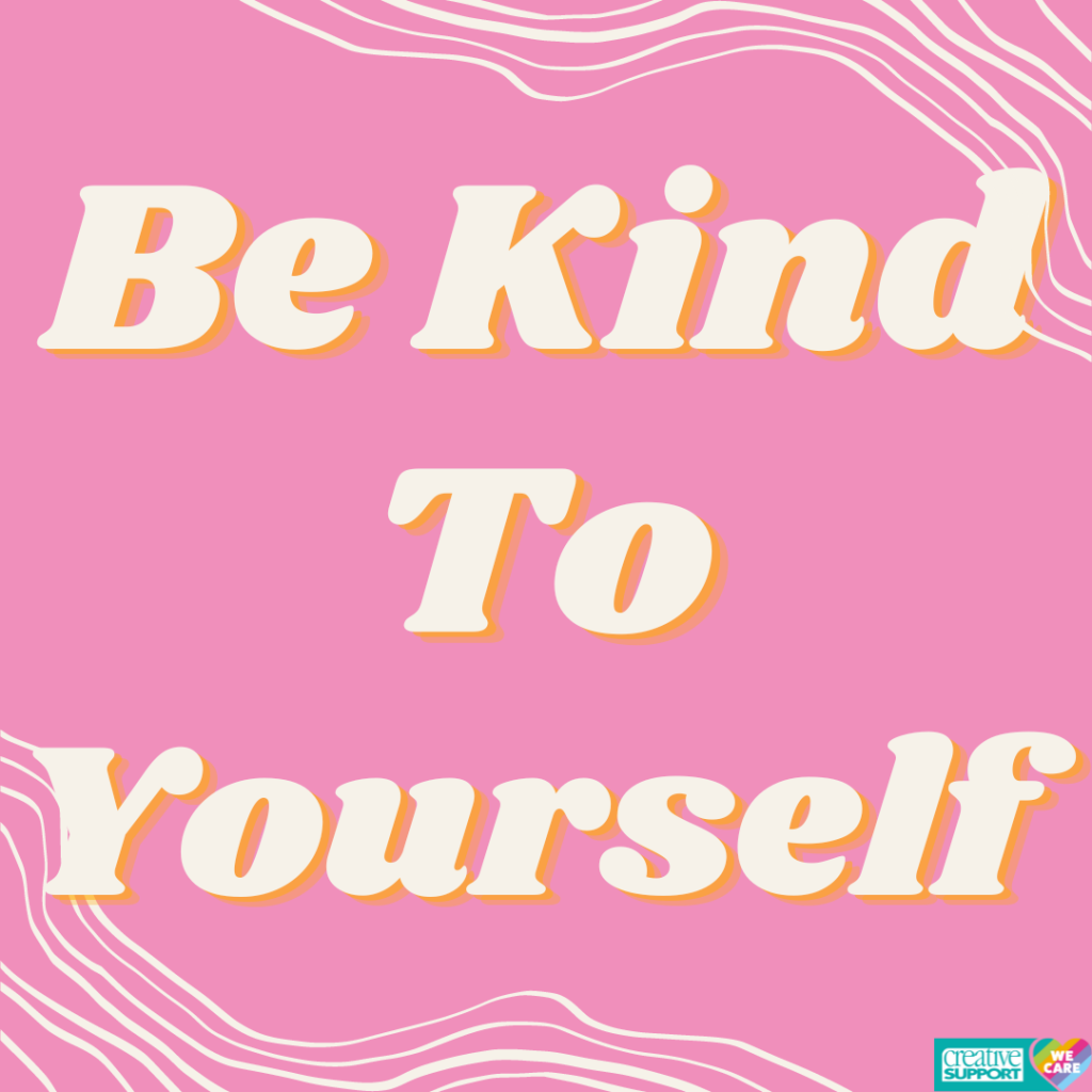 Self Kindness – Creative Support